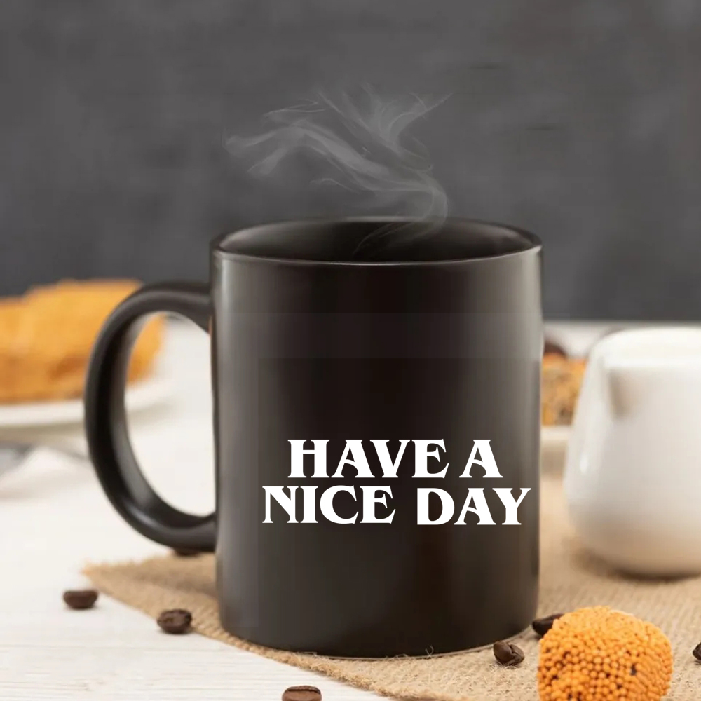 have a nice day 11oz black cer - đánh giá và giá Coffee Tea And Company